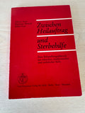 Zwischen Heilauftrag und Sterbehilfe (Auer/Menzel/Eser, 1. Aufl.) – guter Zustand