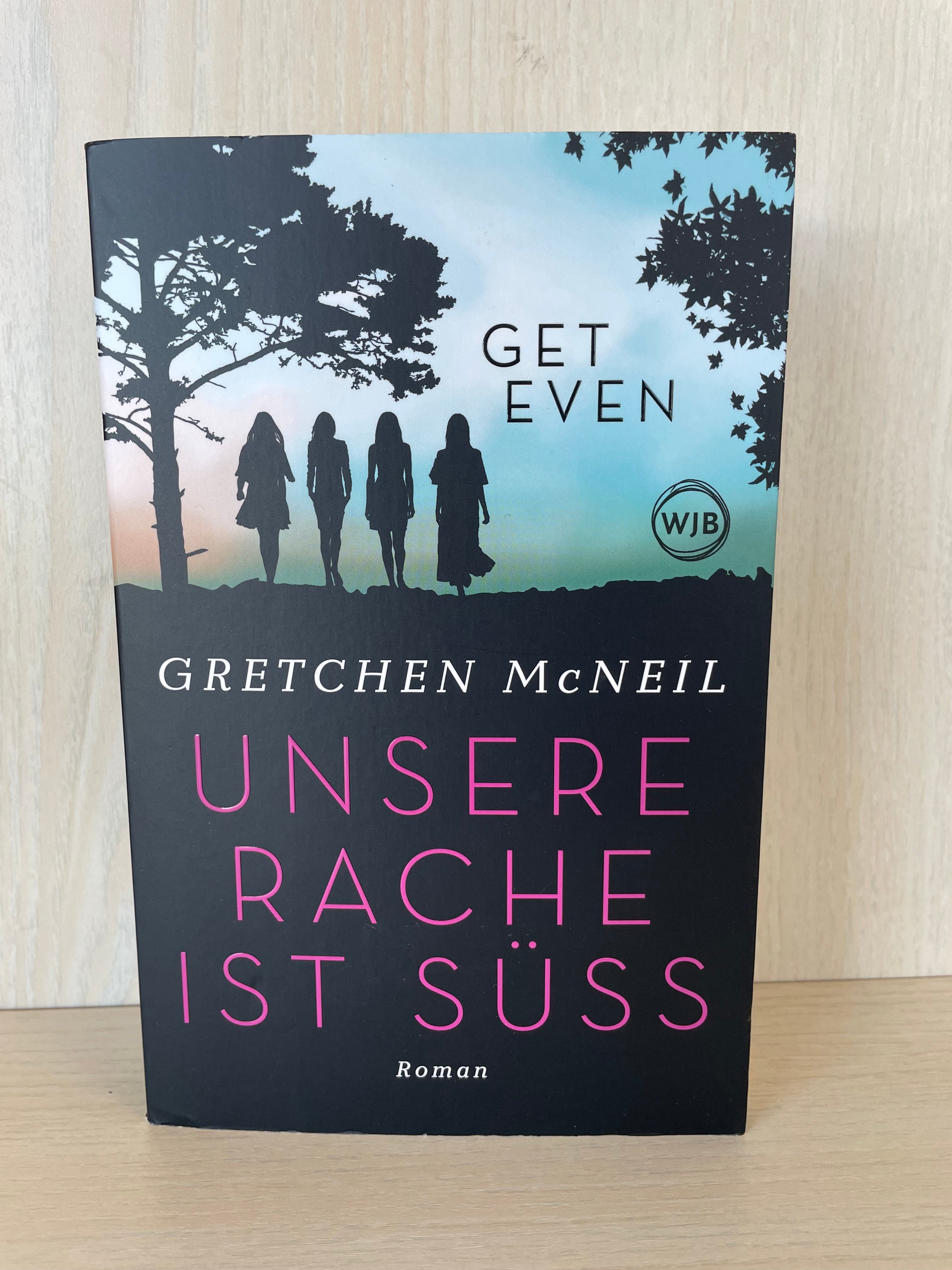 Gretchen McNeil Get Even Unsere Rache ist süß Paperback Sehr Gut (Deutsch)