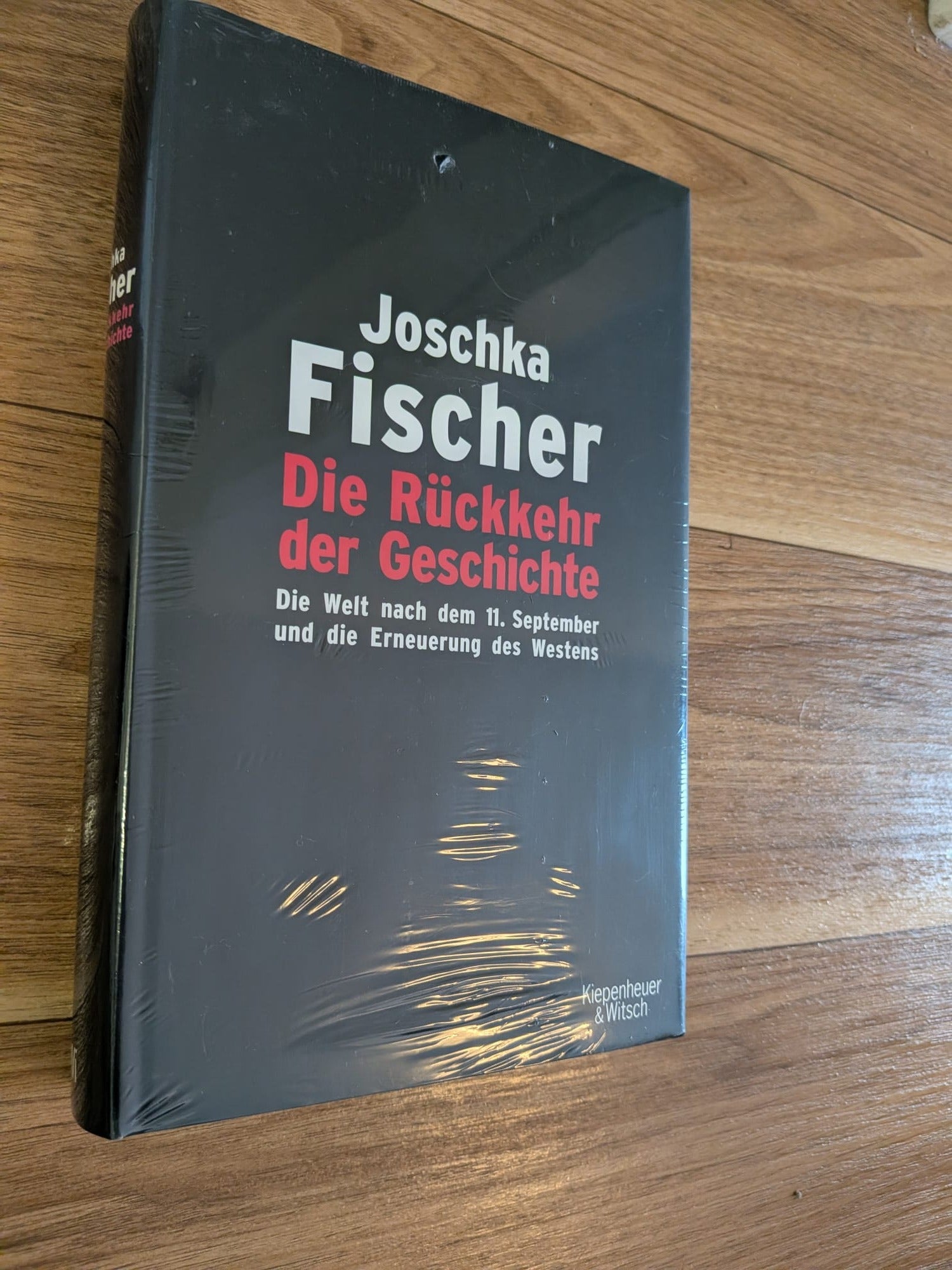 Neu & OVP – Joschka Fischer: Die Rückkehr der Geschichte (Hardcover, Deutsch)