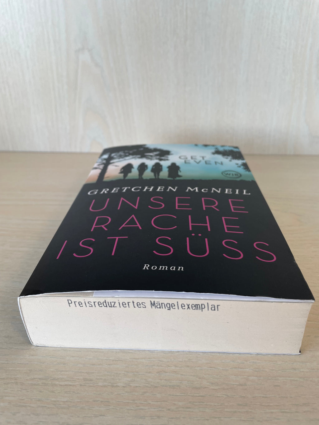 Gretchen McNeil Get Even Unsere Rache ist süß Paperback Sehr Gut (Deutsch)
