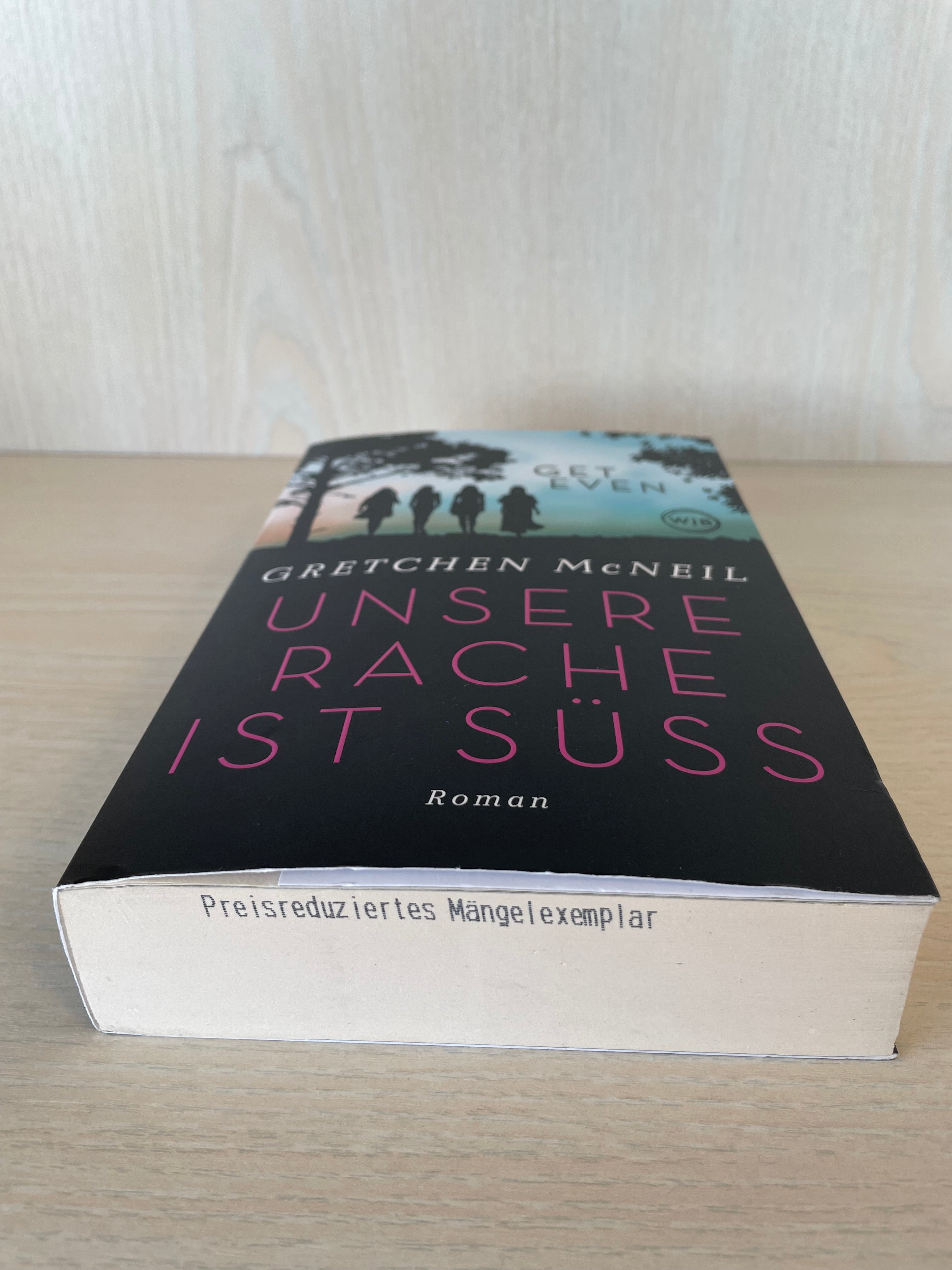 Gretchen McNeil Get Even Unsere Rache ist süß Paperback Sehr Gut (Deutsch)